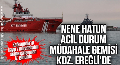 Nene Hatun Acil Durum Müdahale Gemisi Kdz. Ereğli'de