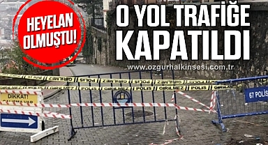 O YOL TRAFİĞE KAPATILDI