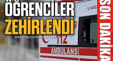 Öğrenciler zehirlendi