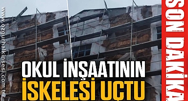 OKUL İNŞAATININ İSKELESİ UÇTU