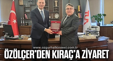Özölçer'den Kıraç'a Ziyaret