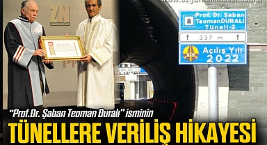 “Prof.Dr. Şaban Teoman Duralı” isminin tünellere veriliş hikayesi…