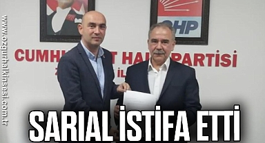 SARIAL İSTİFA ETTİ