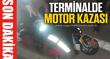 TERMİNALDE MOTOR KAZASI