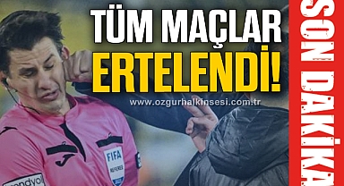 Tüm liglerdeki maçlar süresiz olarak ertelendi