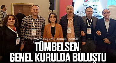 TÜMBELSEN GENEL KURULDA BULUŞTU