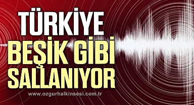 Türkiye beşik gibi sallanıyor