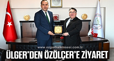 Ülger’den Özölçer’e Ziyaret