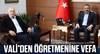 VALİ'DEN ÖĞRETMENİNE VEFA