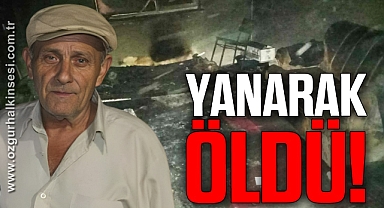 YANARAK ÖLDÜ