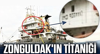 ZONGULDAK'IN TİTANİĞİ