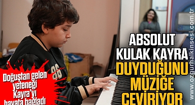 Absolut kulak Kayra, duyduğunu müziğe çeviriyor