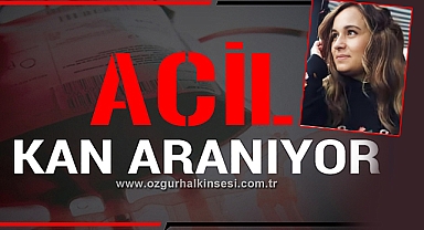 Zeynep için acil kan aranıyor