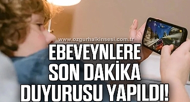 Anne ve babalara son dakika duyurusu yapıldı!