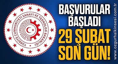 BAŞVURULAR BAŞLADI 29 ŞUBAT SON GÜN!