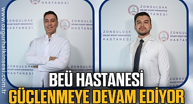 BEÜ Hastanesi Güçlenmeye Devam Ediyor