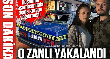 Boşanma aşamasındaki eşine kurşun yağdıran zanlı yakalandı