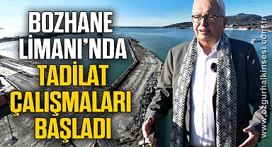 BOZHANE LİMANI’NDA TADİLAT ÇALIŞMALARI BAŞLADI