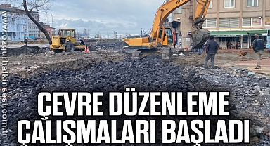 Çevre düzenleme çalışmaları başladı