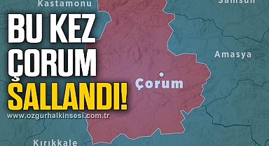 Çorum'da deprem