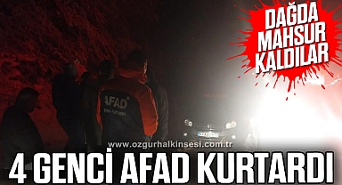 DAĞDA MAHSUR KALAN 4 GENCİ AFAD KURTARDI