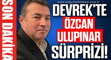 Devrek'te Özcan Ulupınar sürprizi
