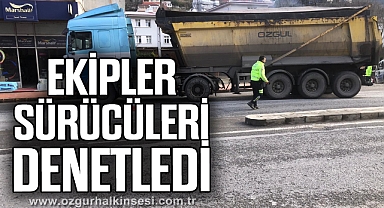 Ekipler sürücüleri denetledi