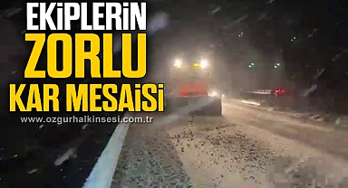 Ekiplerin zorlu kar mesaisi
