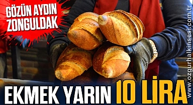 EKMEK YARIN 10 LİRA