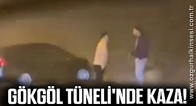 Gökgöl Tüneli'nde kaza!
