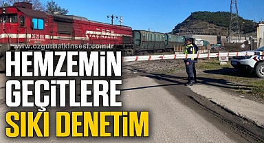 Hemzemin geçitlere sıkı denetim