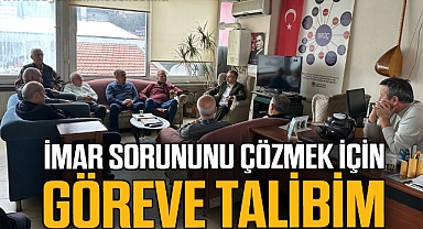 ‘İMAR SORUNUNU ÇÖZMEK İÇİN GÖREVE TALİBİM”