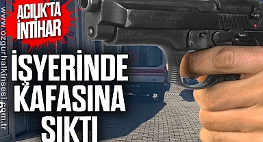 İŞYERİNDE KAFASINA SIKTI