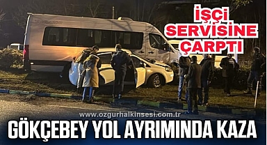 İşçi servisine çarptı