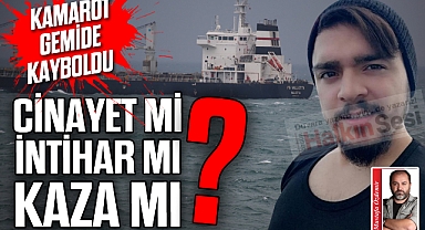 KAMAROT GEMİDE KAYBOLDU