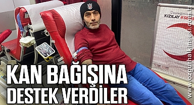 Kan bağışına destek verdiler