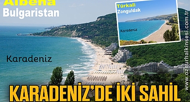 KARADENİZ’DE İKİ SAHİL