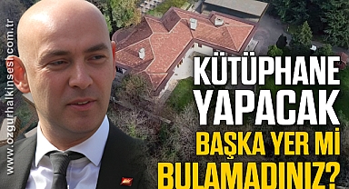 KÜTÜPHANE YAPACAK BAŞKA YER Mİ BULAMADINIZ?