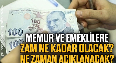 Memur ve emeklilere zam ne kadar olacak? Ne zaman açıklanacak?