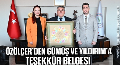 Özölçer’den Gümüş ve Yıldırım’a Teşekkür Belgesi