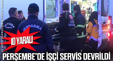 PERŞEMBE’DE İŞÇİ SERVİS DEVRİLDİ