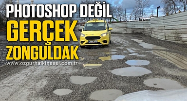 PHOTOSHOP DEĞİL GERÇEK ZONGULDAK