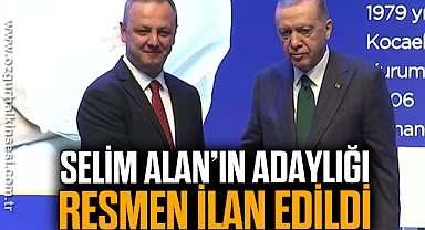 Selim Alan'ın adaylığı resmen ilan edildi