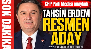 TAHSİN ERDEM RESMEN ADAY