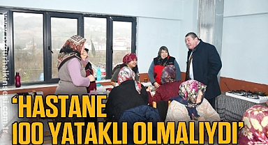 Tekin: 'Alaplı Devlet Hastanesi 100 yataklı olmalıydı'