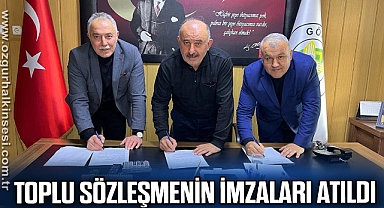 TOPLU SÖZLEŞMENİN İMZALARI ATILDI