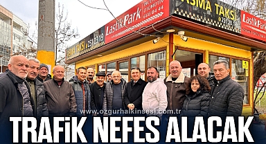 TRAFİK NEFES ALACAK