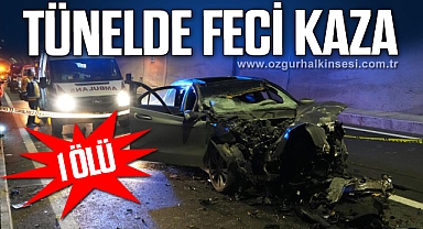 Tünelde feci kaza! 1 ölü