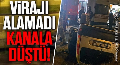 Virajı alamayan araç kanala düştü: 1 yaralı