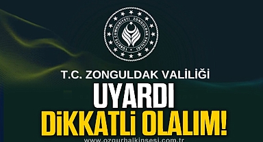 Zonguldak Valiliği uyardı